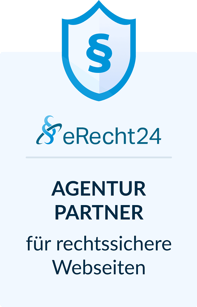 Abzeichen mit Schildsymbol und dem Text „eRecht24 Agentur Partner für rechtssichere Webseiten“, der auf eine Partnerschaft für rechtssichere Websites hinweist.